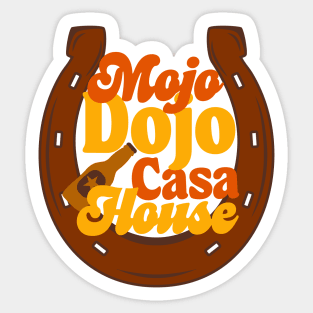 Ken’s Mojo Dojo Casa House Sticker